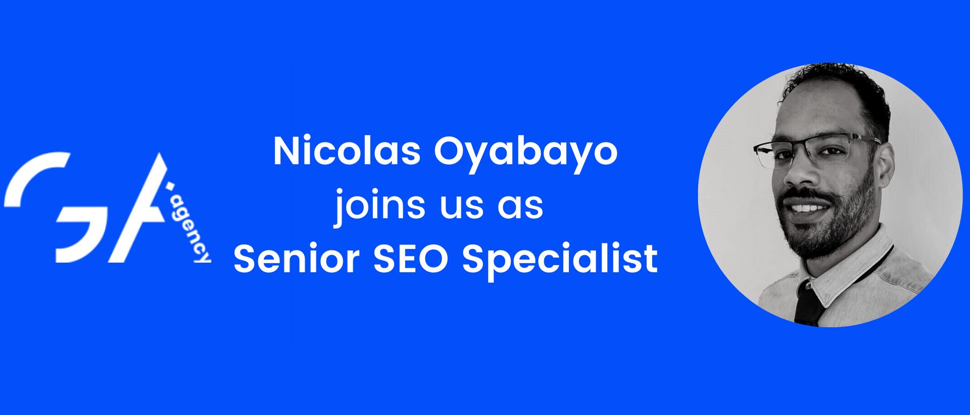 Welcome Nicolas Oyabayo to GA Agency as Senior SEO Specialist