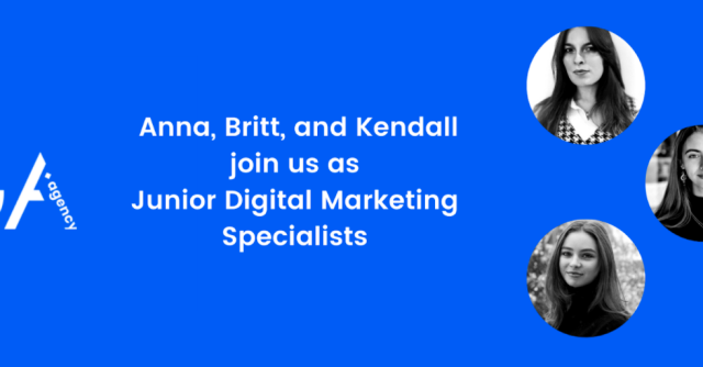 Welcome Anna, Britt, and Kendall to GA Agency as Junior Digital Marketing Specialists