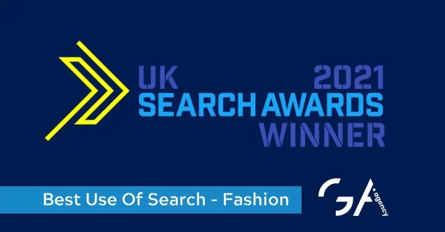 GA Agency Vince “Best Use Of Search – Fashion” agli UK Search Awards 2021