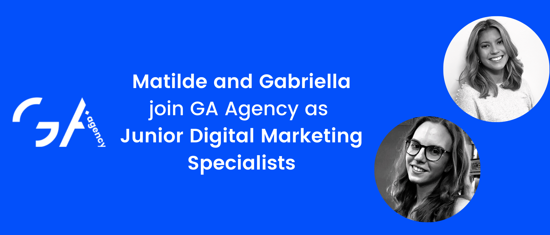 Welcome Matilde and Gabriella to Our Team