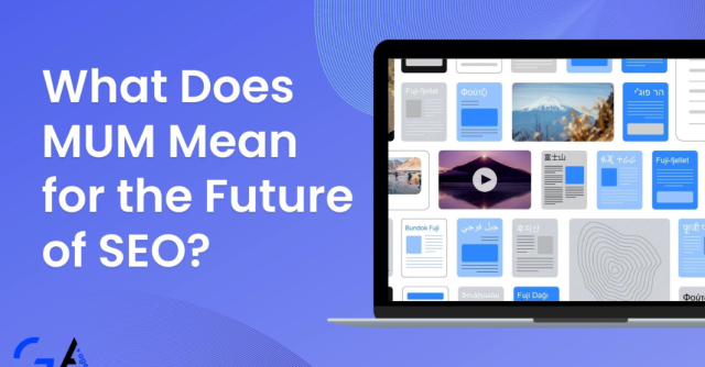 What Does MUM Mean for the Future Of SEO?