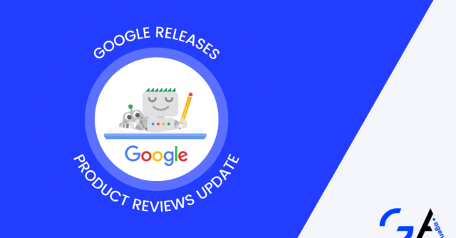 Google Releases July 2022 Product Reviews Update