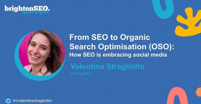 How SEO Is Embracing Social Media: GA Agency Speaks about OSO at Brighton SEO