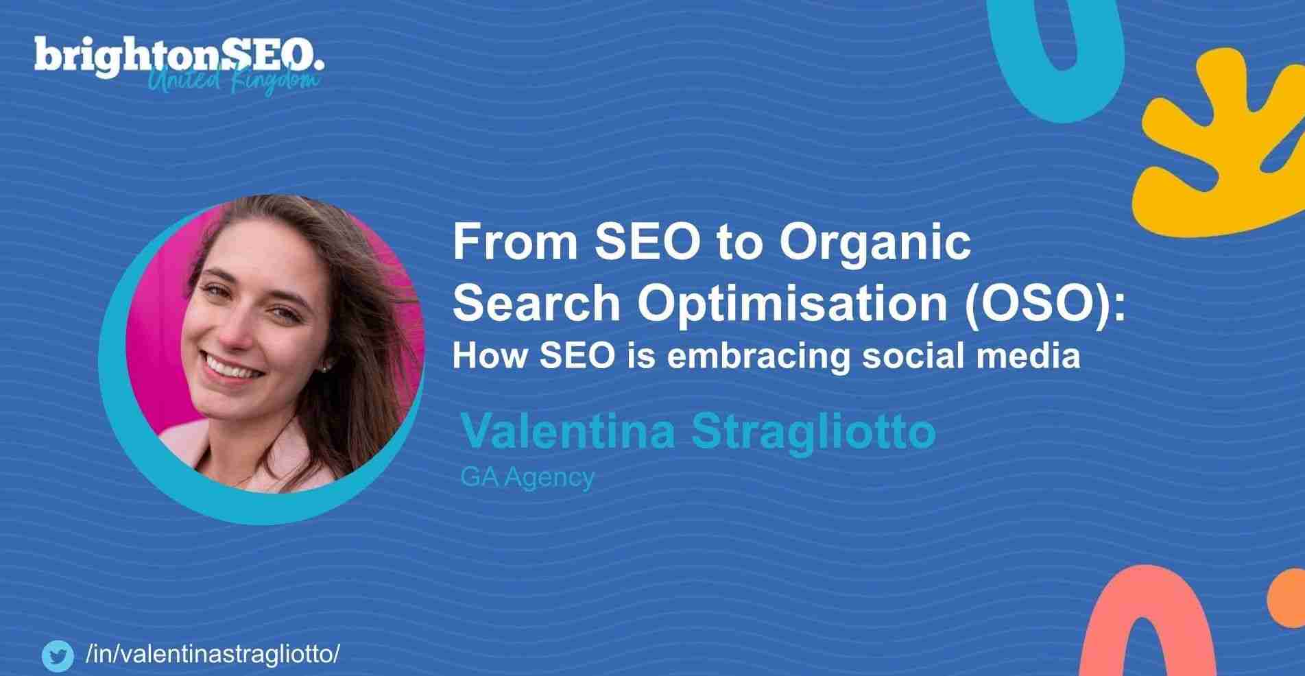 How SEO Is Embracing Social Media: GA Agency Speaks about OSO at Brighton SEO