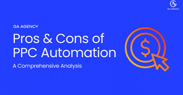 Pros & Cons of PPC Automation: A Comprehensive Analysis
