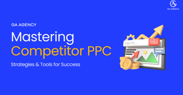 Mastering Competitor PPC: Strategies & Tools for Success