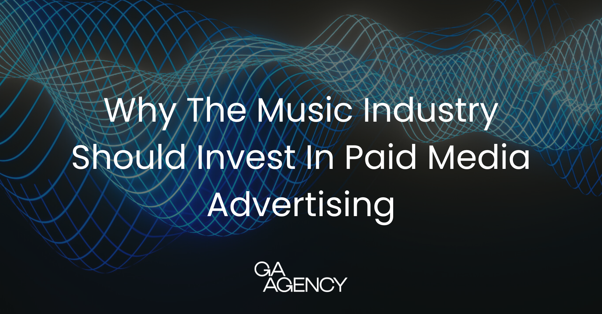 Why the Music Industry Should Invest in Paid Media Advertising