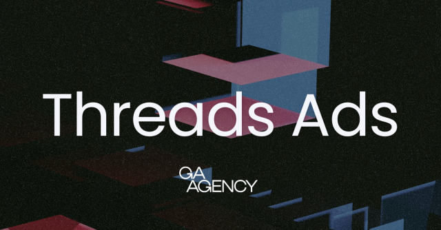Threads Ads: Meta’s Latest Move to Engage Advertisers and Users