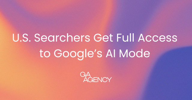U.S. Searchers Get Full Access to Google’s AI Mode: Here’s What It Means for Marketing