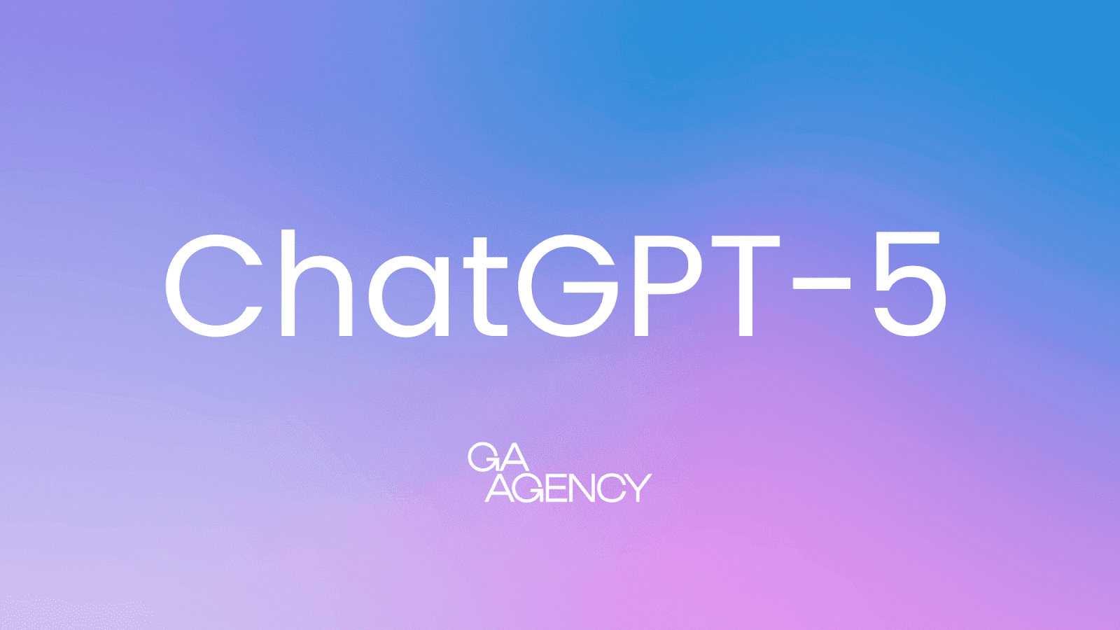 ChatGPT 5 Arrives but What Does It Mean for Business?