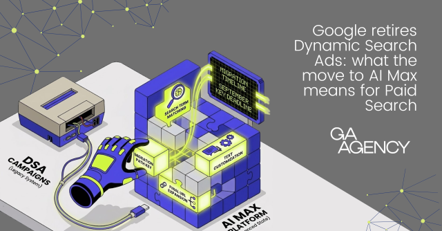 Google retires Dynamic Search Ads: what the move to AI Max means for Paid Search