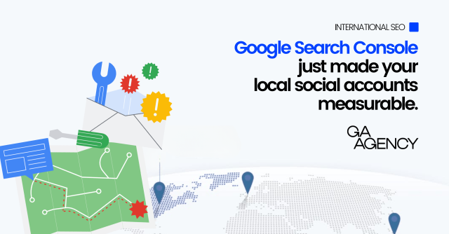 Google Search Console just made your local social accounts measurable 