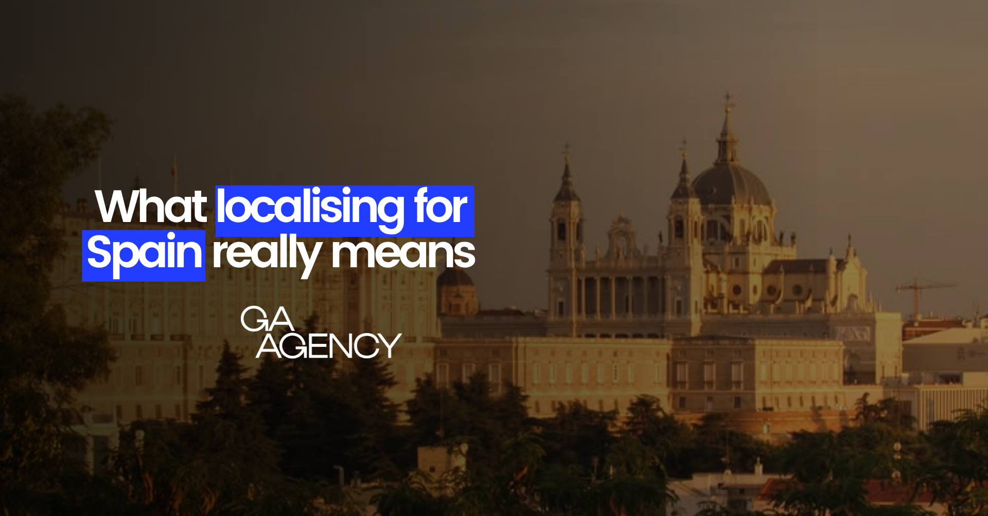 What localising content for Spain really means