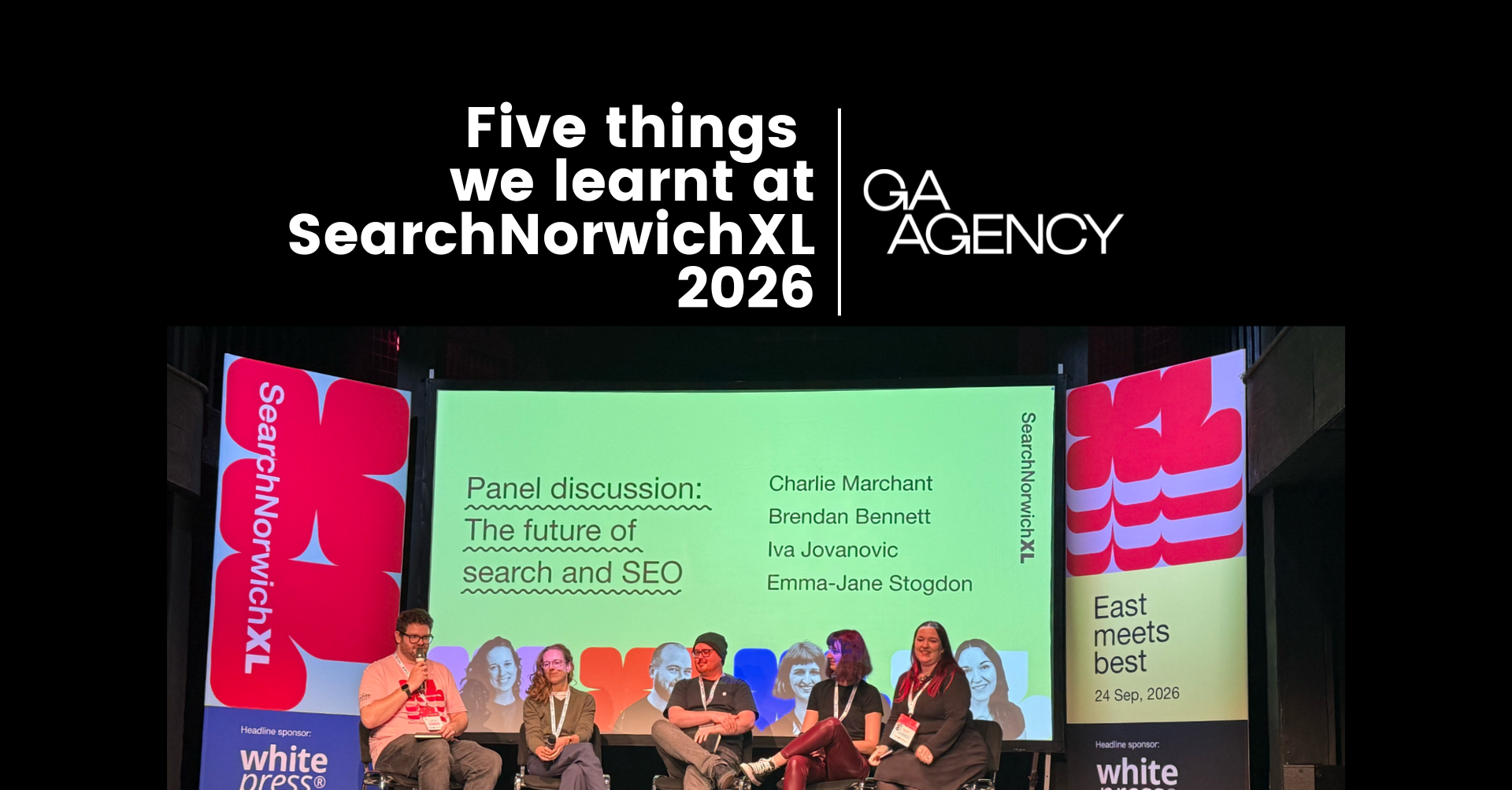 Five things we learnt at SearchNorwichXL 2026