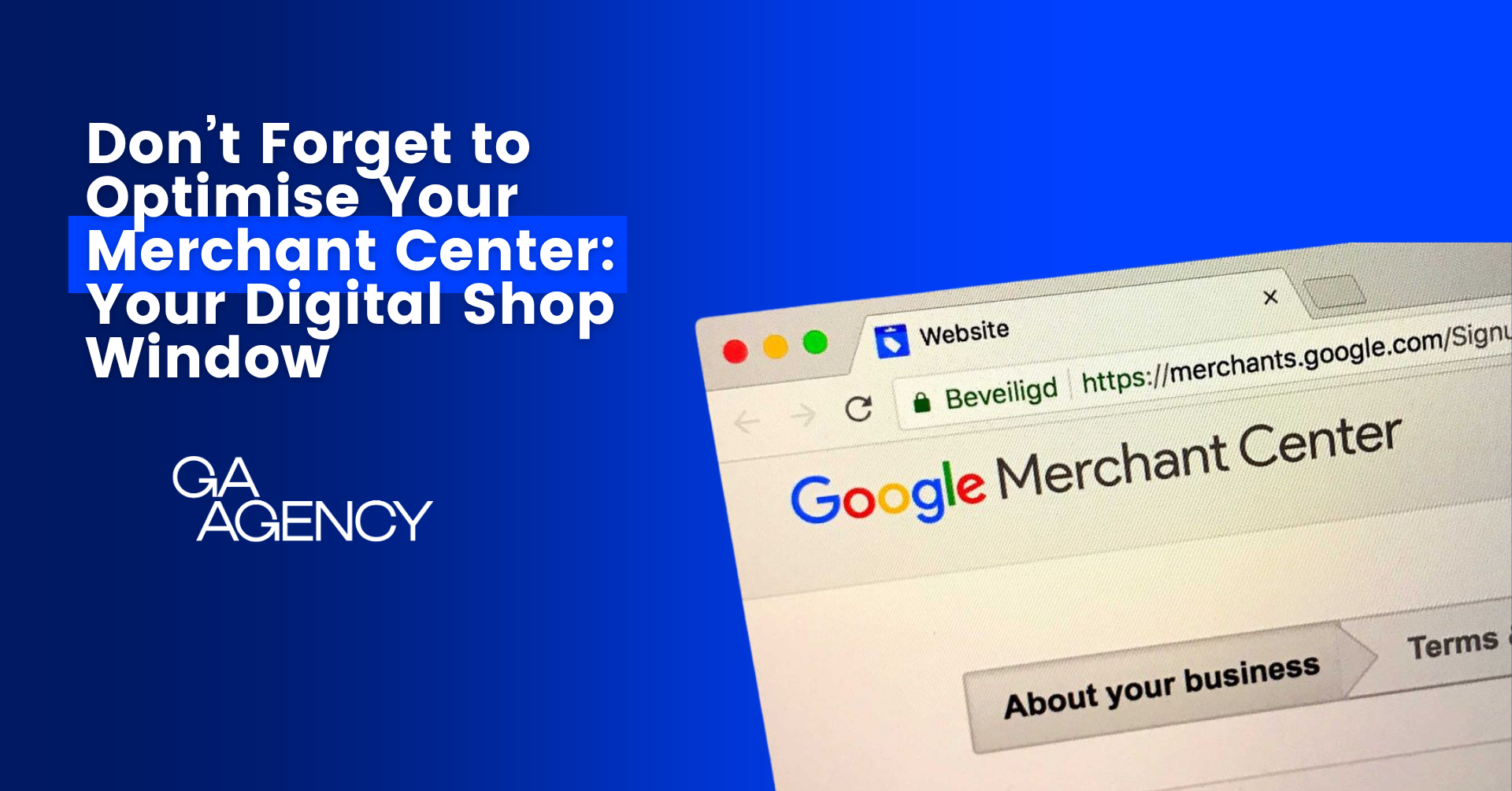 Don’t Forget to Optimise Your Merchant Center: Your Digital Shop Window